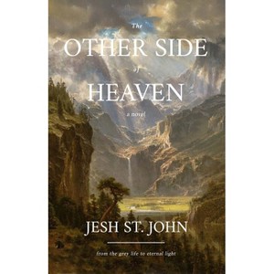 The Other Side of Heaven - A Novel - by  Jesh St John (Paperback) - 1 of 1