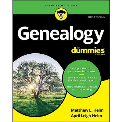 Genealogy for Dummies - (For Dummies (Computers)) 8th Edition by  Matthew L Helm & April Leigh Helm (Paperback)