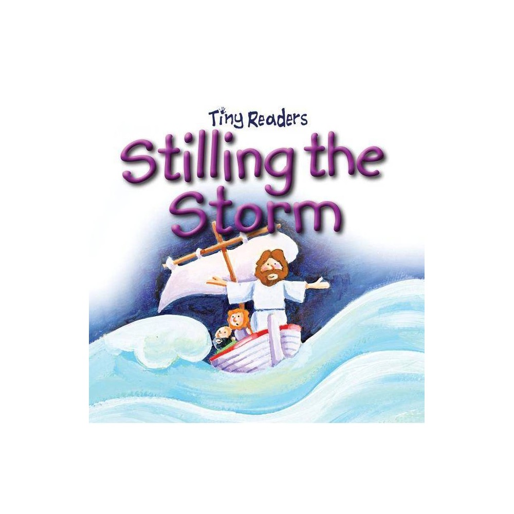ISBN 9781859859179 product image for Stilling the Storm - (Tiny Readers) by Juliet David (Board Book) | upcitemdb.com