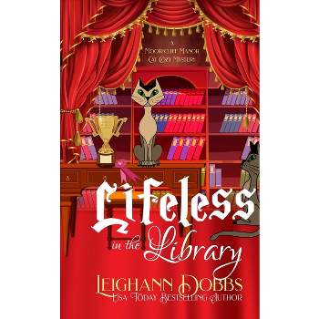 Lifeless in the Library - by  Leighann Dobbs (Paperback)