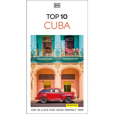 DK Top 10 Cuba - (Pocket Travel Guide) by  Dk Travel (Paperback)