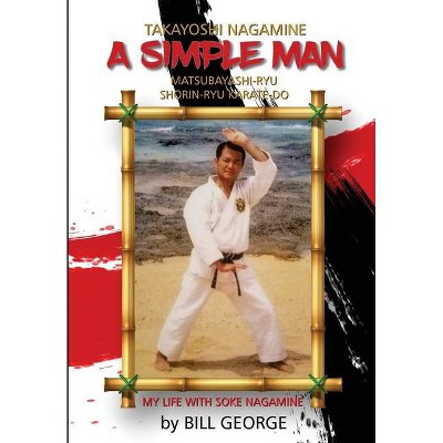 A Simple Man - by  Bill George (Paperback)