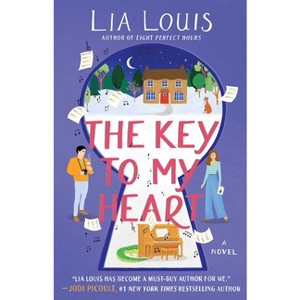 The Key to My Heart - by  Lia Louis (Paperback) - 1 of 1