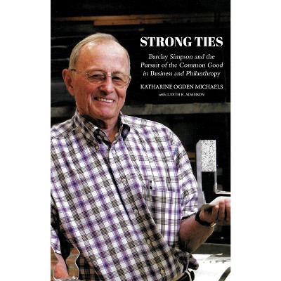 Strong Ties [Revised Edition] - by  Katharine Ogden Michaels (Paperback)