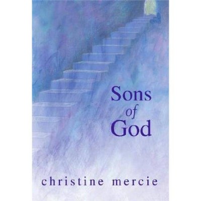 Sons of God - by  Christine Mercie (Paperback)