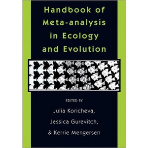 Handbook of Meta-Analysis in Ecology and Evolution - by  Julia Koricheva & Jessica Gurevitch & Kerrie Mengersen (Paperback) - 1 of 1