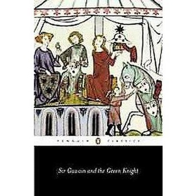 Sir Gawain and the Green Knight - (Penguin Classics) 2nd Edition by  Anonymous (Paperback)