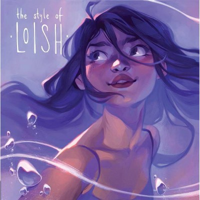 The Style Of Loish Art Of By Lois Van Baarle Hardcover Target