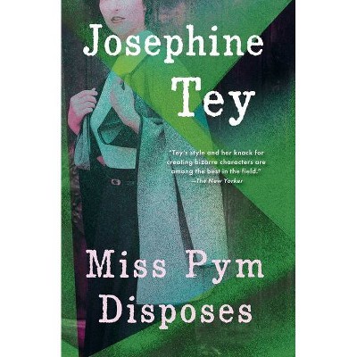 Miss Pym Disposes - by  Josephine Tey (Paperback)