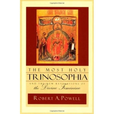 The Most Holy Trinosophia - by  Robert a Powell (Paperback)