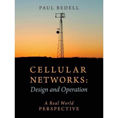 Cellular Networks - by  Paul Bedell (Paperback)