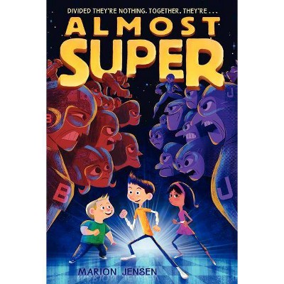 Almost Super - by  Marion Jensen (Paperback)