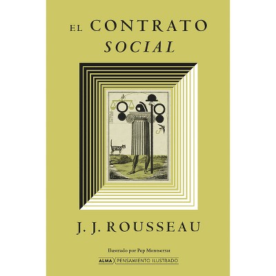 El Contrato Social - (Pensamiento Ilustrado) by  Jean Jacques Rousseau (Hardcover)