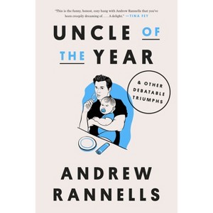 Uncle of the Year - by  Andrew Rannells (Hardcover) - 1 of 1