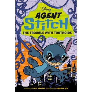 Disney Agent Stitch: The Trouble with Toothoids - by  Steve Behling (Paperback) - 1 of 1