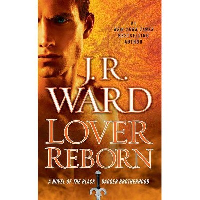 Lover Reborn - (Black Dagger Brotherhood) by  J R Ward (Paperback)