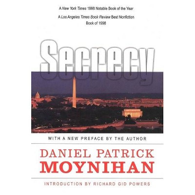 Secrecy - by  Daniel Patrick Moynihan (Paperback)