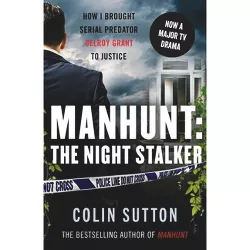 Manhunt: The Night Stalker - 2nd Edition by  Colin Sutton (Paperback)
