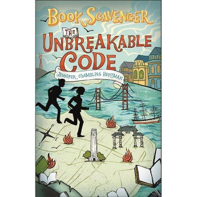 The Unbreakable Code - (Book Scavenger) by  Jennifer Chambliss Bertman (Hardcover)