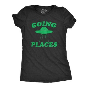Womens Going Places T Shirt Funny Alien UFO Abduction Joke Tee For Ladies - Crazy Dog Women's T Shirt - 1 of 4