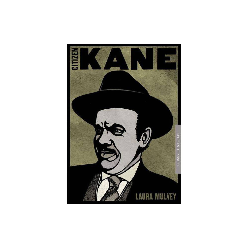 ISBN 9781844574971 product image for Citizen Kane - (BFI Film Classics) 2nd Edition by Laura Mulvey (Paperback) | upcitemdb.com