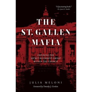 The St. Gallen Mafia - by  Julia Meloni (Hardcover) - 1 of 1