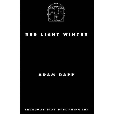 Red Light Winter - by  Adam Rapp (Paperback)