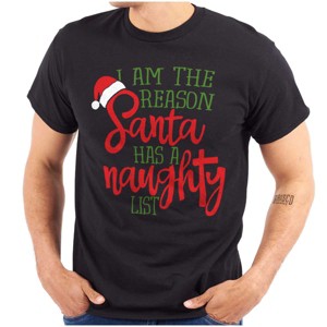 The Reason Santa Has A Naughty List Graphic T Shirt Men or Women Brisco Brands - 1 of 4