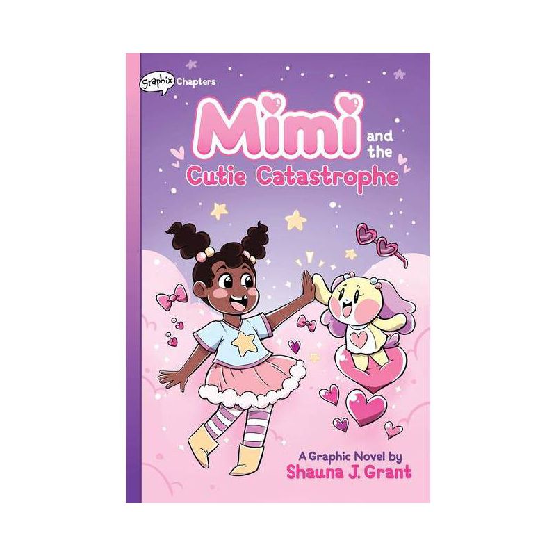Mimi and the Cutie Catastrophe: A Graphix Chapters Book (Mimi #1) - by Shauna J Grant, 1 of 2