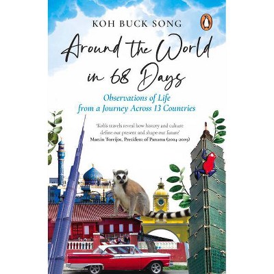 Around the World in 68 Days - by  Koh Buck Song (Paperback)