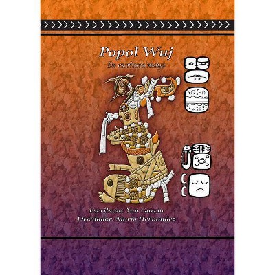 Popol Vuh en Escritura Maya - by  John Garcia (Paperback)