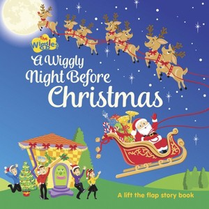 A Wiggly Night Before Christmas Lift the Flaps - (Wiggles) by  The Wiggles (Board Book) - 1 of 1