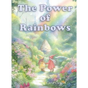 The Power of Rainbows - Large Print by  Cara Cusack (Hardcover) - 1 of 1