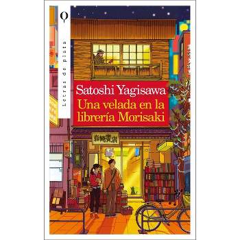 Una Velada En La Libreria Morisaki - by  Satoshi Yagisawa (Paperback)