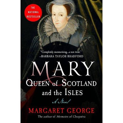 Mary Queen of Scotland and the Isles - 4th Edition by  Margaret George (Paperback)