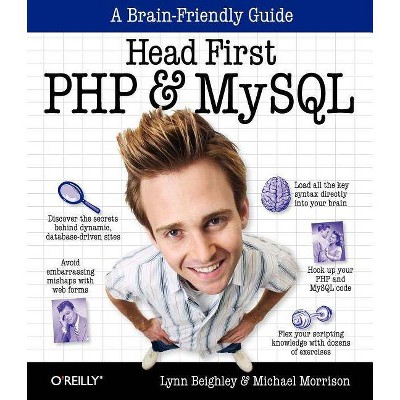 Head First PHP & MySQL - by  Lynn Beighley & Michael Morrison (Paperback)