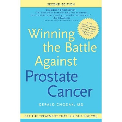 Winning the Battle Against Prostate Cancer - 2nd Edition by  Gerald Chodak (Paperback)