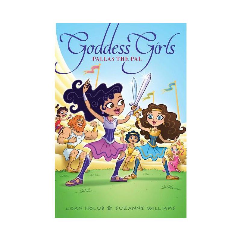 Pallas the Pal - (Goddess Girls) by  Joan Holub & Suzanne Williams (Paperback), 1 of 2