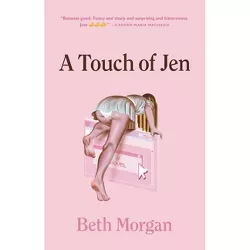 A Touch of Jen - by  Beth Morgan (Hardcover)
