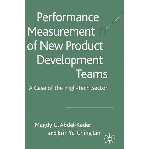 Performance Measurement of New Product Development Teams - by  Kenneth A Loparo (Hardcover) - 1 of 1