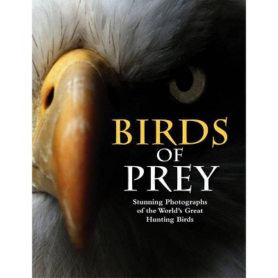 Birds of Prey - by  Tom Jackson (Hardcover)