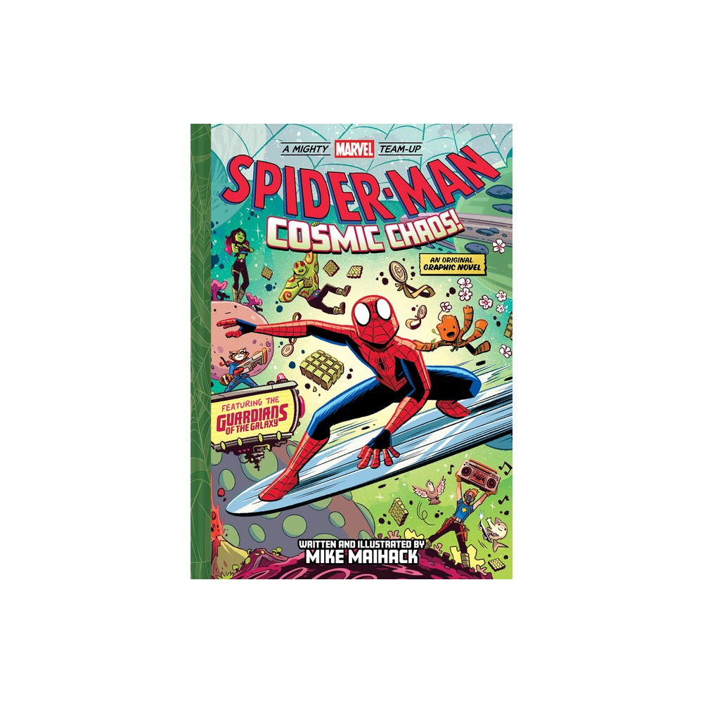 Spider-Man: Cosmic Chaos! (a Mighty Marvel Team-Up) - (A Mighty Marvel Team-Up) by Mike Maihack (Hardcover)