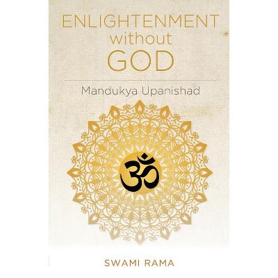 Enlightenment Without God - By Swami Rama (paperback) : Target