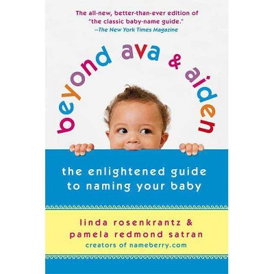 Beyond Ava & Aiden - 5th Edition by  Linda Rosenkrantz & Pamela Redmond Satran (Paperback)