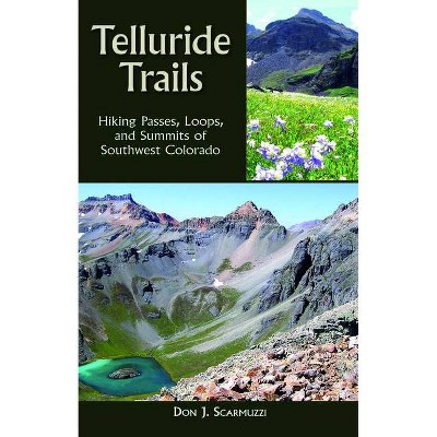 Telluride Trails - (Pruett) 2nd Edition by  Don J Scarmuzzi (Hardcover)