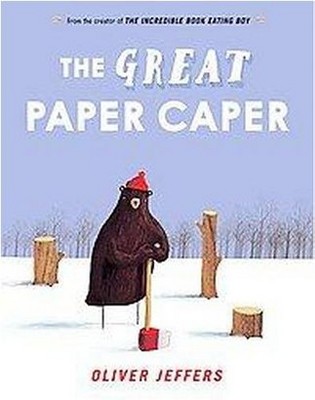 The Great Paper Caper - by  Oliver Jeffers (Hardcover)