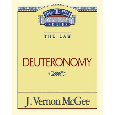 Thru the Bible Vol. 09: The Law (Deuteronomy), 9 - by  J Vernon McGee (Paperback)