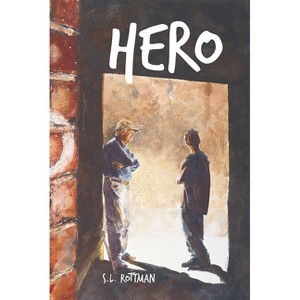 Hero - by  S L Rottman (Paperback) - 1 of 1