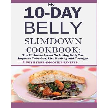 My 10-Day Belly Slim down Cookbook - by  Jesse William (Paperback)