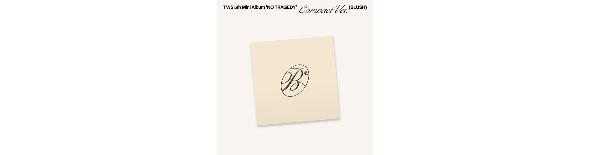 TWS - TWS 5th Mini Album 'NO TRAGEDY' (Compact Ver.) (BLUSH) (CD)